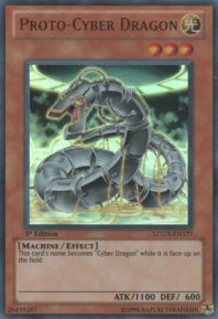 Proto-Cyber Dragon  (Ultra Rare)