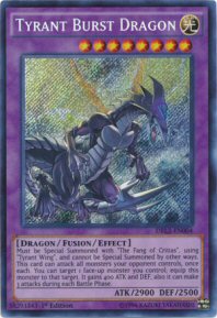 Tyrant Burst Dragon (Secret Rare)